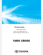TOYOTA YARIS CROSS 2025 NAVIGATION & MULTIMEDIA SYSTEM MANUAL (JDM)